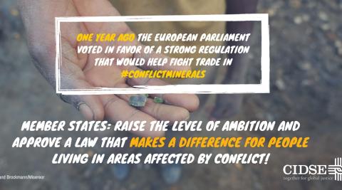 photo of conflict minerals with quote: &quot;one year ago the European Parliament voted in favor of a strong regulation that would help fight trade in conflict minerals&quot;